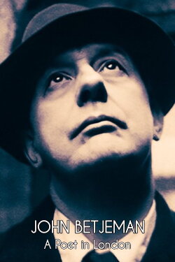 John Betjeman: A Poet in London (1959) John Betjeman: A Poet in London (1959)