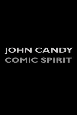 John Candy: Comic Spirit (2005)