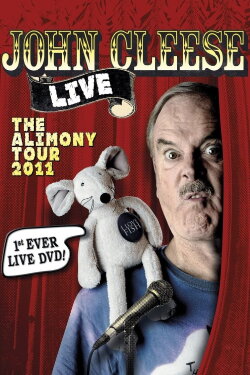 John Cleese: The Alimony Tour Live (2011) John Cleese: The Alimony Tour Live (2011)