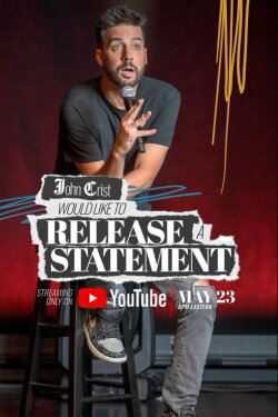 John Crist: Would Like to Release a Statement (2023) John Crist: Would Like to Release a Statement (2023)