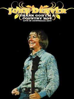 John Denver - Thank God I'm A Country Boy Live In Australia 1977 (2009)