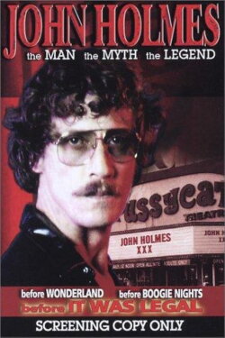John Holmes: The Man, the Myth, the Legend (2004)