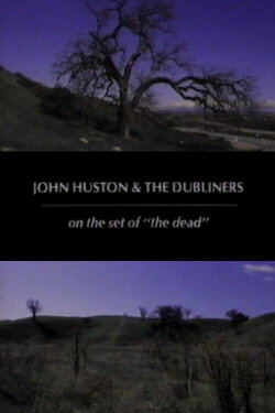 John Huston and the Dubliners (1988) John Huston and the Dubliners (1988)