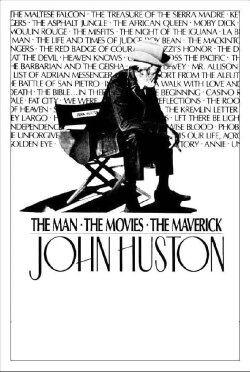 John Huston: The Man, the Movies, the Maverick (1988) John Huston: The Man, the Movies, the Maverick (1988)