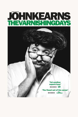 John Kearns: The Varnishing Days (2024) John Kearns: The Varnishing Days (2024)