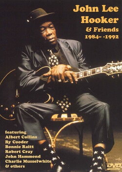 John Lee Hooker and Friends 1984-1992 (1992) John Lee Hooker and Friends 1984-1992 (1992)