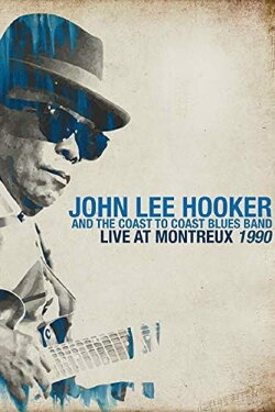 John Lee Hooker - Live At Montreux 1990 (2020) John Lee Hooker - Live At Montreux 1990 (2020)
