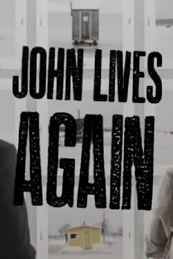 John Lives Again (2017) John Lives Again (2017)
