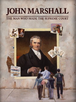 John Marshall: The Man Who Made the Supreme Court (2020) John Marshall: The Man Who Made the Supreme Court (2020)