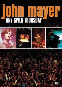 John Mayer: Any Given Thursday (2003) John Mayer: Any Given Thursday (2003)