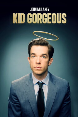 John Mulaney: Kid Gorgeous at Radio City (2018) John Mulaney: Kid Gorgeous at Radio City (2018)
