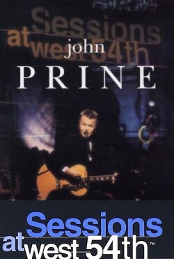 John Prine: Live from Sessions at West 54th (1999) John Prine: Live from Sessions at West 54th (1999)
