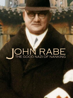 John Rabe - Der Retter mit dem Hakenkreuz (2008) John Rabe - Der Retter mit dem Hakenkreuz (2008)