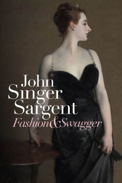 John Singer Sargent: Fashion and Swagger (2024) John Singer Sargent: Fashion and Swagger (2024)