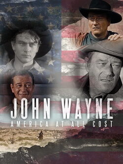 John Wayne - America at All Costs (2019) John Wayne - America at All Costs (2019)