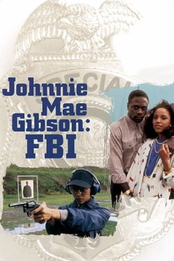 Johnnie Mae Gibson: FBI (1986) Johnnie Mae Gibson: FBI (1986)