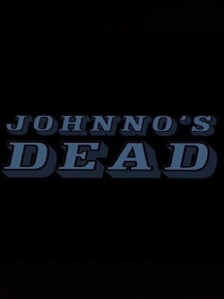 Johnno's Dead (2016) Johnno's Dead (2016)