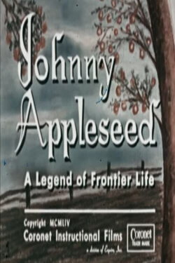 Johnny Appleseed: A Legend of Frontier Life (1954) Johnny Appleseed: A Legend of Frontier Life (1954)