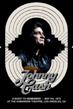 Johnny Cash - A Night to Remember 1973 (2020) Johnny Cash - A Night to Remember 1973 (2020)
