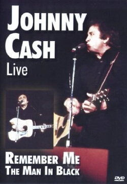 Johnny Cash Live Remember Me The Man In Black (2005)