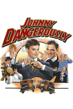 Johnny Dangerously (1984) Johnny Dangerously (1984)