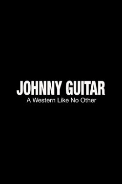 Johnny Guitar: A Western Like No Other (2016)