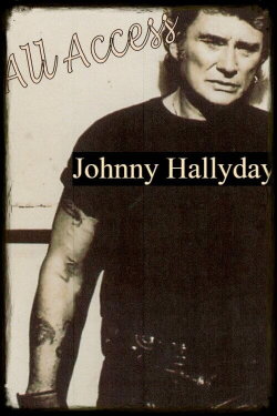 Johnny Hallyday - All Access (1995) Johnny Hallyday - All Access (1995)