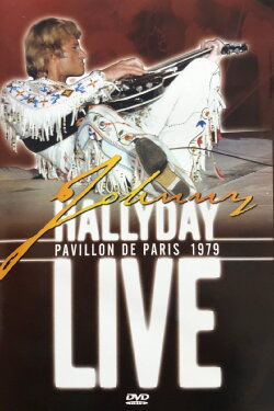 Johnny Hallyday au Pavillon de Paris 1979 (1979) Johnny Hallyday au Pavillon de Paris 1979 (1979)