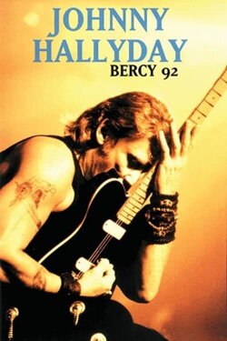 Johnny Hallyday - Bercy 92 (1992) Johnny Hallyday - Bercy 92 (1992)