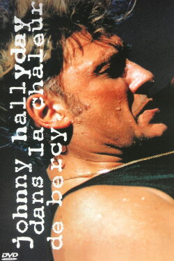 Johnny Hallyday : Dans la chaleur de Bercy (2000) Johnny Hallyday : Dans la chaleur de Bercy (2000)