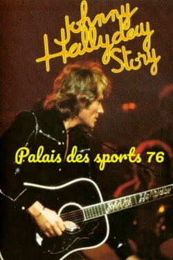 Johnny Hallyday - Palais des sports 76 (1976)
