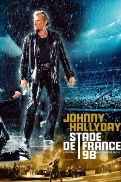 Johnny Hallyday - Stade de France 98 (2018) Johnny Hallyday - Stade de France 98 (2018)