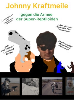 Johnny Kraftmeile vs the army of super-reptiloids (2025) Johnny Kraftmeile vs the army of super-reptiloids (2025)