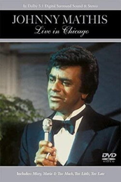 Johnny Mathis - Live in Chicago (1982) Johnny Mathis - Live in Chicago (1982)