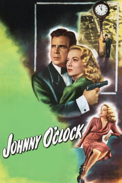 Johnny O'Clock (1947) Johnny O'Clock (1947)