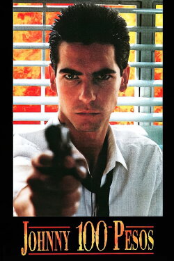 Johnny One Hundred Pesos (1993) Johnny One Hundred Pesos (1993)