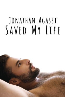 Jonathan Agassi Saved My Life (2018) Jonathan Agassi Saved My Life (2018)