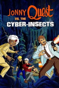 Jonny Quest vs. the Cyber Insects (1995) Jonny Quest vs. the Cyber Insects (1995)