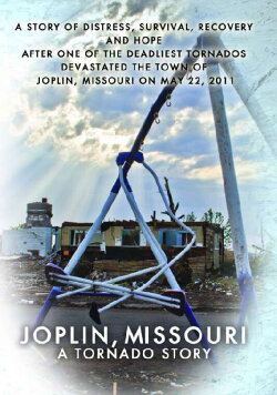 Joplin, Missouri - A Tornado Story (2012) Joplin, Missouri - A Tornado Story (2012)
