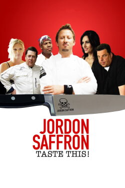 Jordon Saffron: Taste This! (2009) Jordon Saffron: Taste This! (2009)