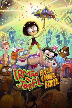 Jorel's Brother - Bruttal Carnival Special (2022) Jorel's Brother - Bruttal Carnival Special (2022)