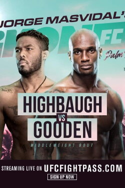 Jorge Masvidal's iKON FC 1: Highbaugh vs. Gooden (2022) Jorge Masvidal's iKON FC 1: Highbaugh vs. Gooden (2022)