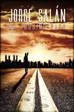 Jorge Salán: No Looking Back (2014)