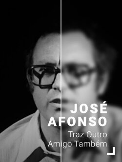 José Afonso: Traz Outro Amigo Também (2021)