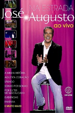 José Augusto - Na Estrada Ao Vivo (2012) José Augusto - Na Estrada Ao Vivo (2012)