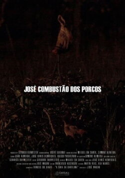 José Combustão dos Porcos (2013) José Combustão dos Porcos (2013)