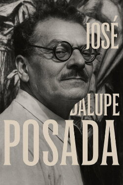 José Guadalupe Posada (1966) José Guadalupe Posada (1966)