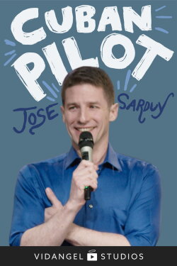 Jose Sarduy: Cuban Pilot (2021) Jose Sarduy: Cuban Pilot (2021)