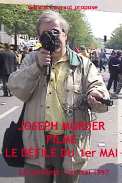 Joseph Morder filme le défilé du Premier Mai (2012) Joseph Morder filme le défilé du Premier Mai (2012)