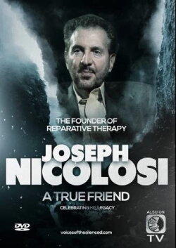 Joseph Nicolosi: A True Friend (2019) Joseph Nicolosi: A True Friend (2019)